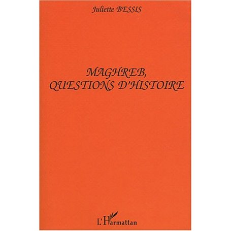 Maghreb, Questions d'Histoire