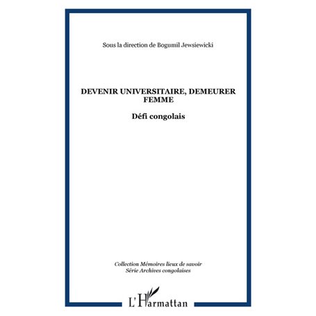 Devenir universitaire, demeurer femme