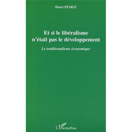 Et si le libéralisme n'était pas le développement