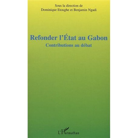Refonder l'Etat au Gabon