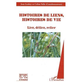 Histoires de liens, histoires de vie