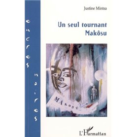 Un seul tournant Makôsu