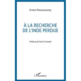 A la recherche de l'Inde perdue