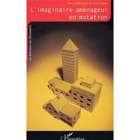 L'imaginaire aménageur en mutation