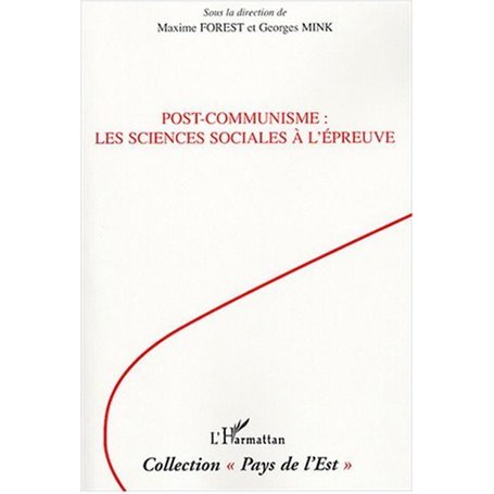 Post-communisme : les sciences sociales à l'épreuve