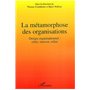 La métamorphose des organisations