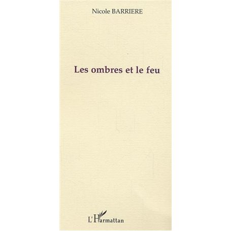Les ombres et le feu