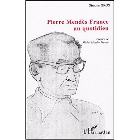Pierre Mendès France au quotidien