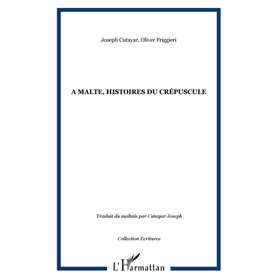 A Malte, histoires du crépuscule