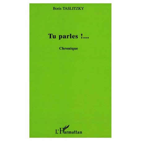 Tu parles !