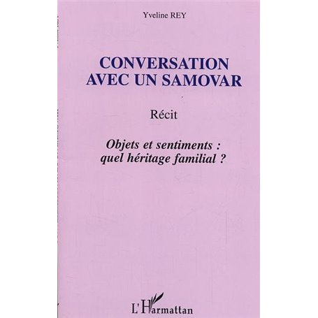 Conversation avec un samovar