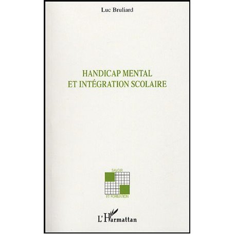 Handicap mental et intégration scolaire