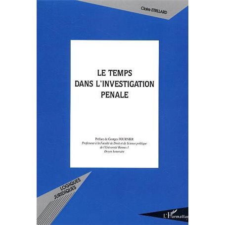 Le temps dans l'investigation pénale