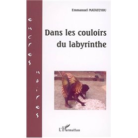 Dans les couloirs du labyrinthe