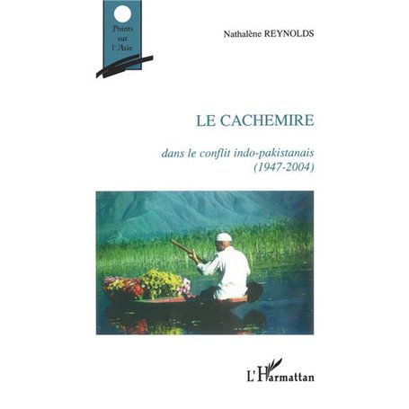 Le Cachemire dans le conflit indo-pakistanais (1947-2004)