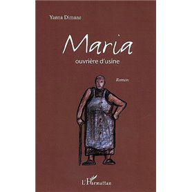 Maria ouvrière d'usine