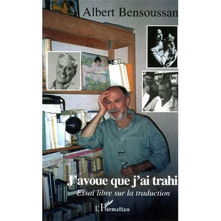 J'avoue que j'ai trahi