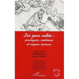 Les jeux vidéo: pratiques, contenus et enjeux sociaux
