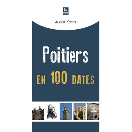 Poitiers en 100 dates