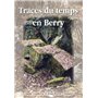 Traces du temps en Berry