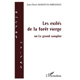 Les exilés de la forêt vierge