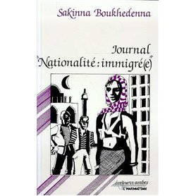 Journal : "Nationalité : immigrée"