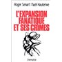 L'expansion fanatique et ses crimes