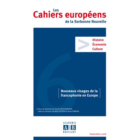 NOUVEAUX VISAGES DE LA FRANCOPHONIE EN EUROPE