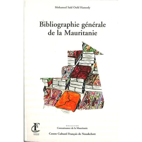 BIBLIOGRAPHIE GÉNÉRALE DE LA MAURITANIE