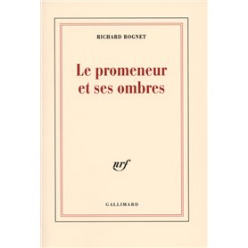 Le promeneur et ses ombres