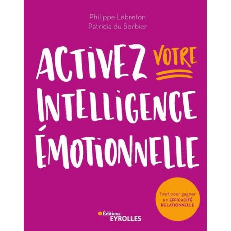Activez votre intelligence  émotionnelle