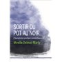 Sortir du pot au noir