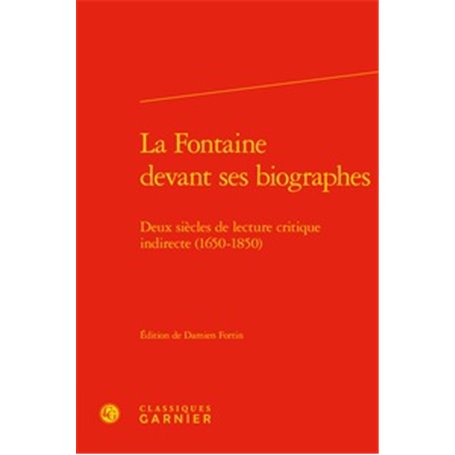 La Fontaine devant ses biographes