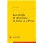 La Discorde et l'Harmonie, la Justice et le Prince