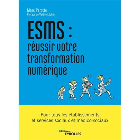 ESMS : réussir votre transformation numérique