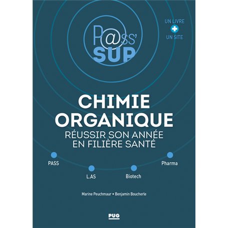 CHIMIE ORGANIQUE- REUSSIR SON ANNEE  EN FILIERE SANTE