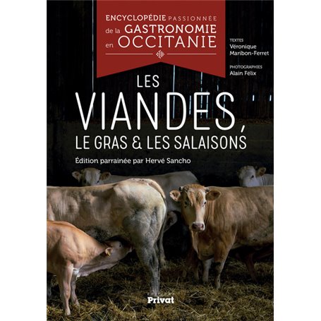 Encyclopédie passionnée de la gastronomie en Occitanie Tome 4