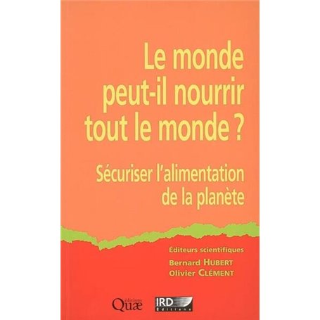 Le monde peut-il nourrir le monde ?