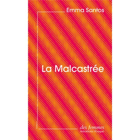 La Malcastrée (éd. poche)