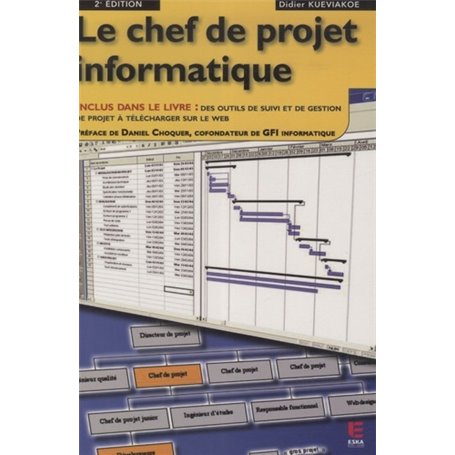 LE CHEF DE PROJET INFORMATIQUE.2EME EDITION