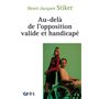 Au-delà de l'opposition valide et handicapé