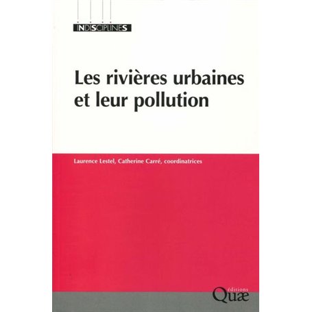 Les rivières urbaines et leur pollution