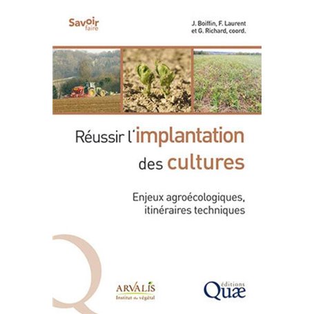 Réussir l'implantation des cultures
