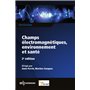 Champs électromagnétiques, environnement et santé 2ème édition