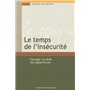 TEMPS DE L'INSECURITE