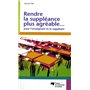 RENDRE LA SUPPLEANCE PLUS AGREABLE POUR L'ENSEIGNANT...