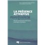 PRESENCE ATTENTIVE MINDFULNESS