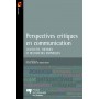 PERSPECTIVES CRITIQUES EN COMMUNICATION
