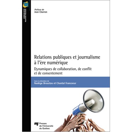 Relations publiques et journalisme à l'ère numérique