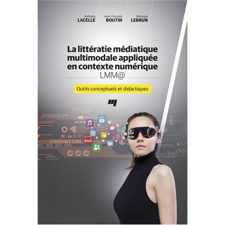 Littératie médiatique multimodale appliquée en contexte numérique - LMM@